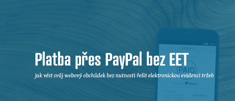 Platba přes PayPal bez EET