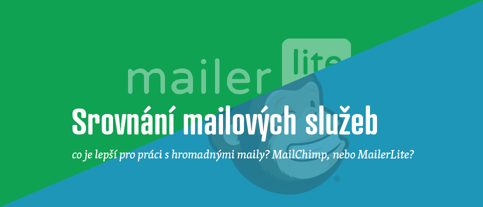 MailerLite vs. MailChimp aneb jak pracovat s posíláním mailů
