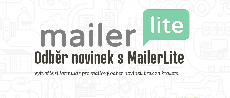 Vytvoření a nastavení mailového formuláře s MailerLite